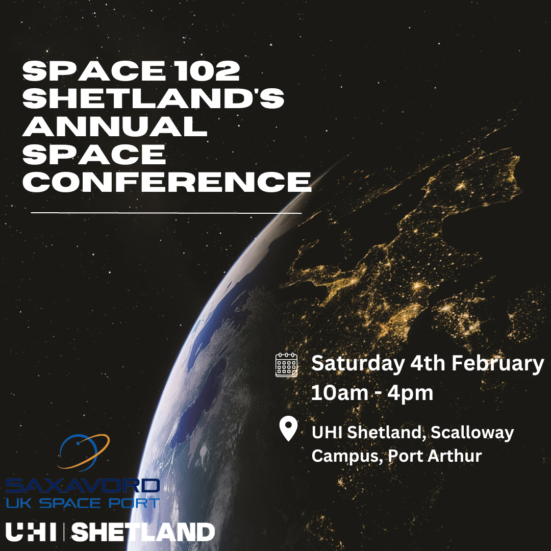 Space 102 Shetland’s Annual Space Conference